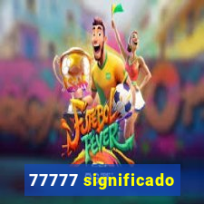 77777 significado